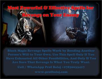 Most Powerful Death Spells That Work for Real, Voodoo Revenge Spells to Inflict Serious +27836633417